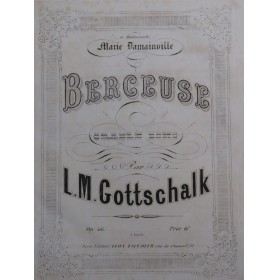GOTTSCHALK L. M. Berceuse...