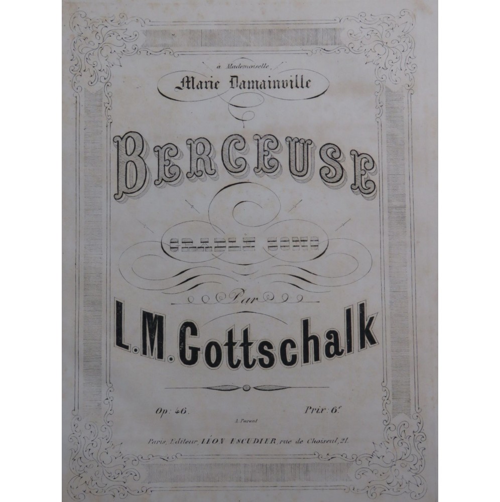 GOTTSCHALK L. M. Berceuse op 46 Piano ca1863