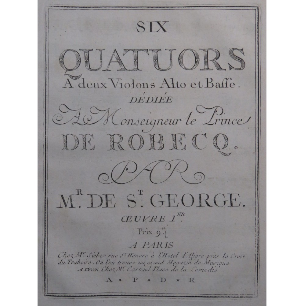 DE SAINT-GEORGE Joseph Bologne Six Quatuors op 1 Violon Alto Violoncelle 1773