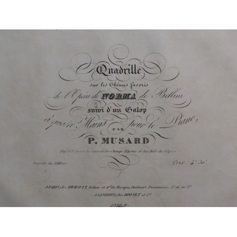 MUSARD P. Quadrille sur Norma Bellini Piano 4 mains ca1835
