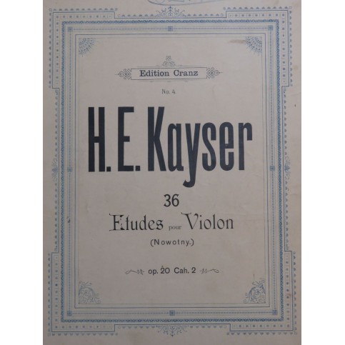 KAYSER H. E. 36 Etudes op 20 2e Cahier Violon