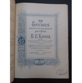 KAYSER H. E. 36 Etudes op 20 2e Cahier Violon