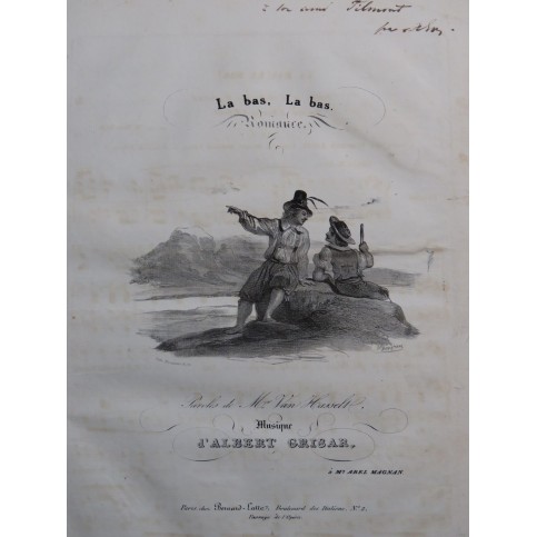 GRISAR Albert Là-bas ! Là-bas ! Dédicace Chant Piano ca1840
