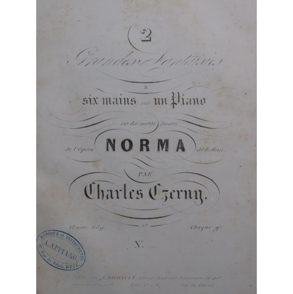 CZERNY Charles Fantaisie No 2 sur Norma Bellini op 689 Piano 6 mains ca1842