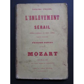 MOZART W. A. L'Enlèvement au Serail Opéra Chant Piano 1859