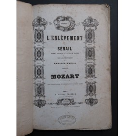 MOZART W. A. L'Enlèvement au Serail Opéra Chant Piano 1859
