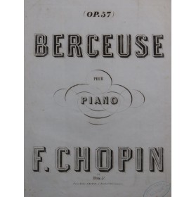 CHOPIN Frédéric Berceuse op...
