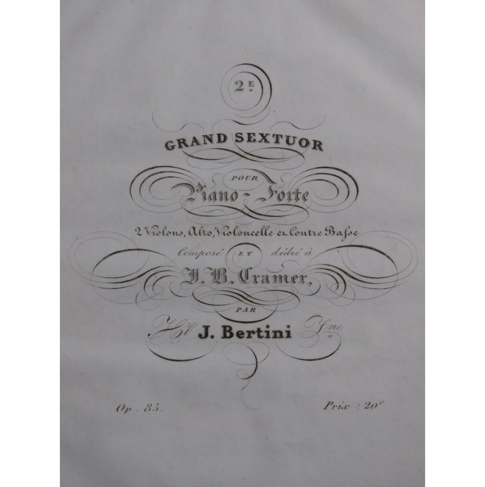 BERTINI Henri Grand Sextuor op 79 et op 85 Piano ca1834