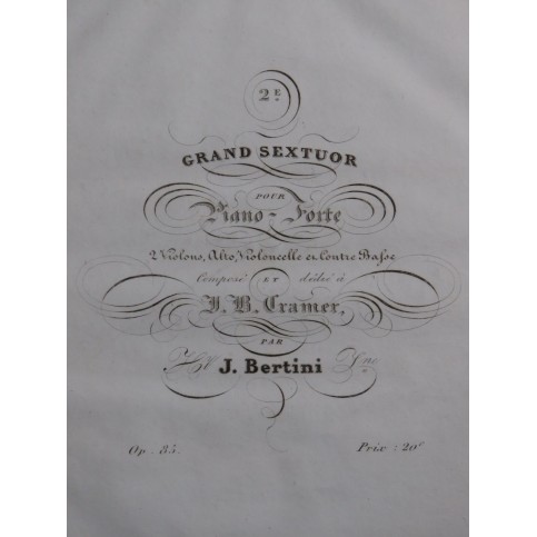BERTINI Henri Grand Sextuor op 79 et op 85 Piano ca1834