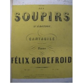 GODEFROID Félix Les Soupirs Piano ca1850