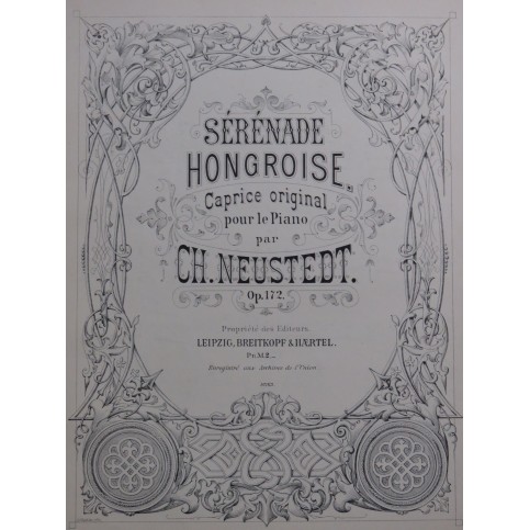 NEUSTEDT Charles Sérénade Hongroise op 172 Piano ca1885