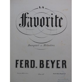 BEYER Ferdinand La Favorite...