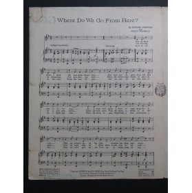 JOHNSON WENRICH Where Do We Go From Here ? Chant Piano 1917