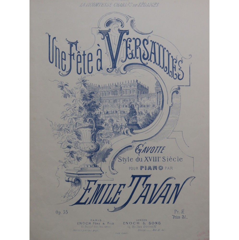 TAVAN Émile Une Fête à Versailles op 35 Piano ca1875