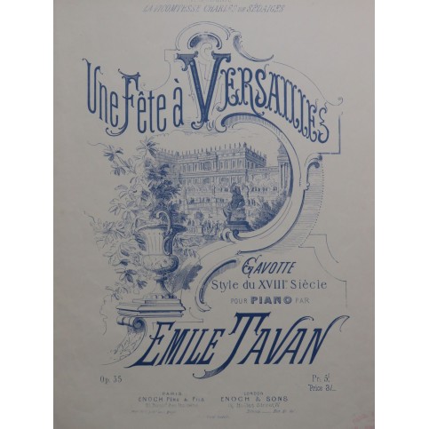 TAVAN Émile Une Fête à Versailles op 35 Piano ca1875