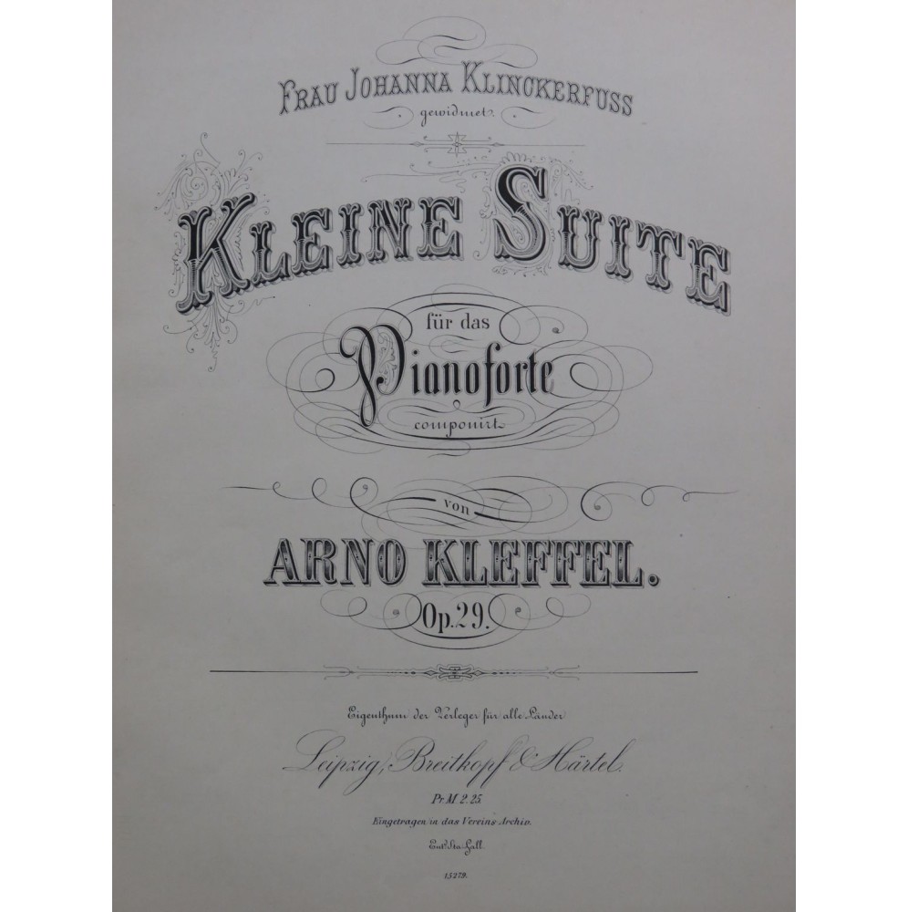 KLEFFEL Arno Kleine Suite op 29 Piano ca1880