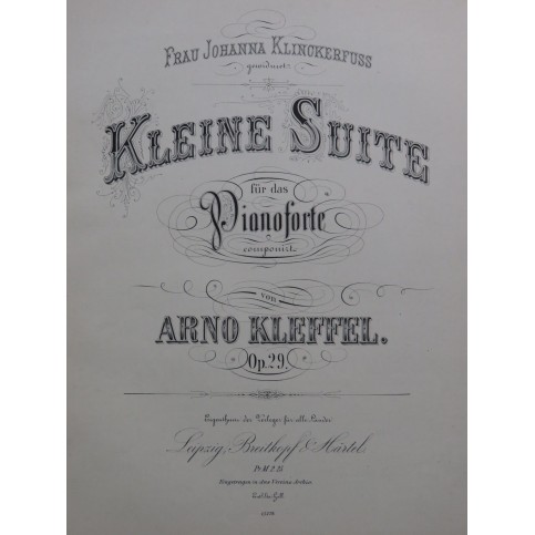 KLEFFEL Arno Kleine Suite op 29 Piano ca1880