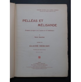 DEBUSSY Claude Pelléas et Mélisande Opéra Piano Chant 1902