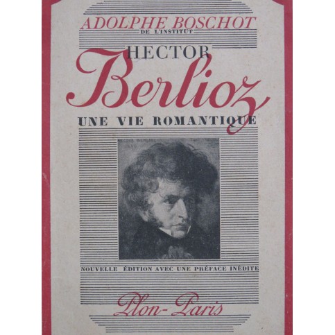 BOSCHOT Adolphe Hector Berlioz Une Vie Romantique 1943
