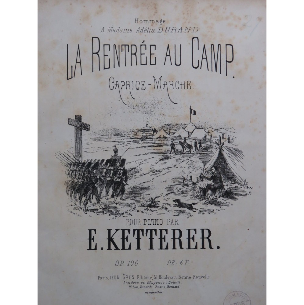 KETTERER Eugène La Rentrée au Camp op 192 Piano ca1866