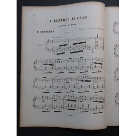KETTERER Eugène La Rentrée au Camp op 192 Piano ca1866