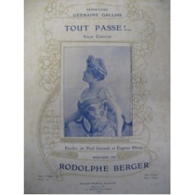 BERGER Rodolphe Tout Passe Chant piano 1902