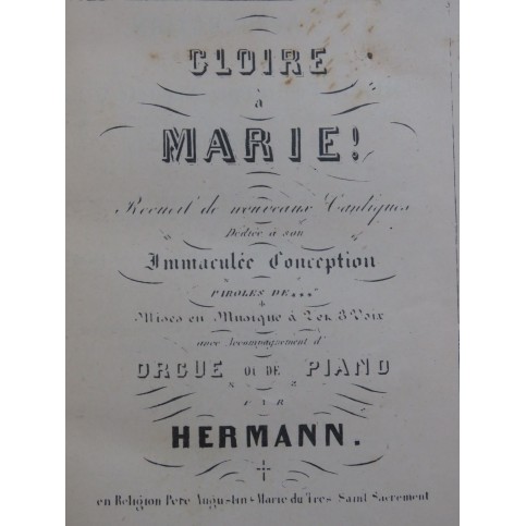 HERMANN Gloire à Marie Recueil Cantiques Chant Piano ou Orgue ca1850
