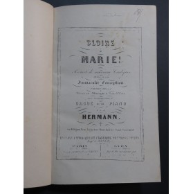 HERMANN Gloire à Marie Recueil Cantiques Chant Piano ou Orgue ca1850