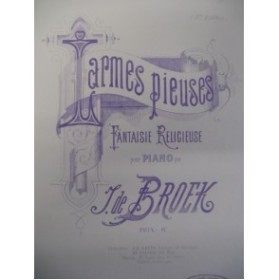BROEK Jacques Larmes Pieuses Piano XIXe