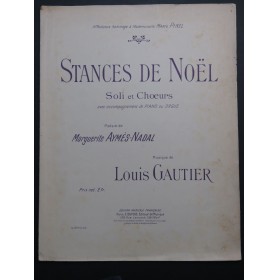 GAUTIER Louis Stances de Noël M. Aymès-Nadal Chant Piano 1913