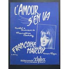 L'Amour s'en va Françoise...