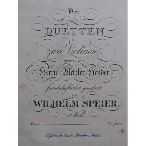SPEYER Wilhelm Drey Duetten op 4 deux Violons ca1820