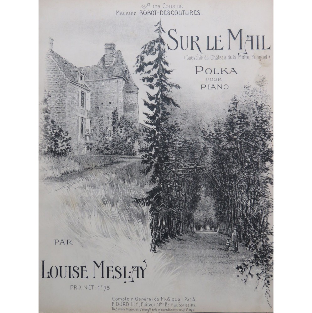 MESLAY Louise Sur le Mail Château de la Motte-Fouquet Piano ca1905