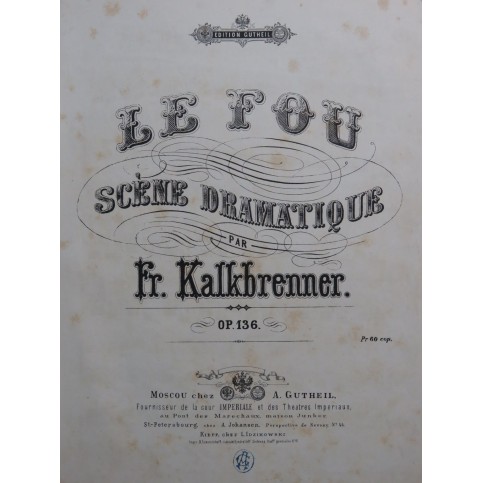 KALKBRENNER Frédéric Le Fou op 136 Piano ca1860