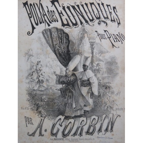CORBIN A. Polka des Eunuques Piano 1880