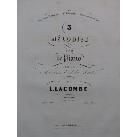 LACOMBE Louis Trois Mélodies op 18 Piano ca1844