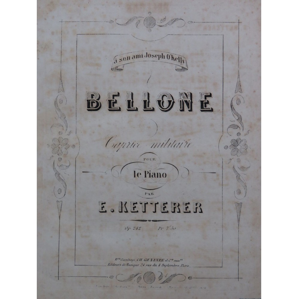 KETTERER Eugène Bellone op 242 Piano ca1870