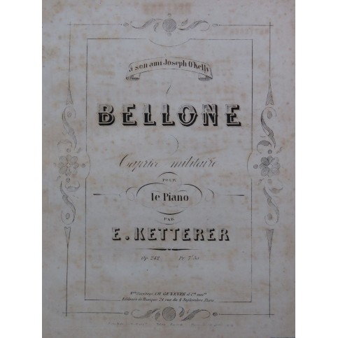 KETTERER Eugène Bellone op 242 Piano ca1870