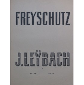 LEYBACH J. Fantaisie Brillante Freyschütz op 96 Piano