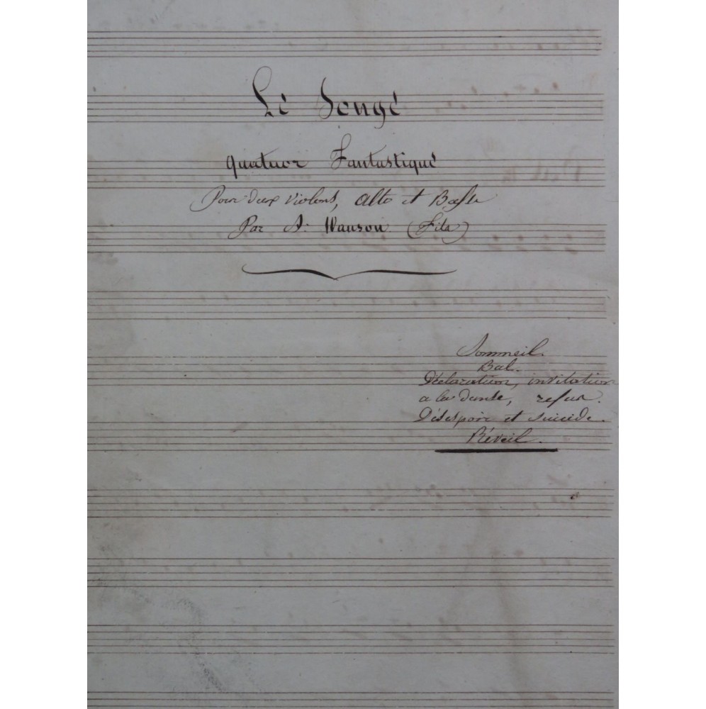 WANSON François-Antoine Le Songe Quatuor Manuscrit Violon Alto Violoncelle XIXe