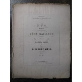 LEFÉBURE-WÉLY Le Père Gaillard Piano 4 Mains ca1850