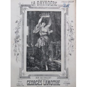 LAMOTHE Georges La Bayadère...