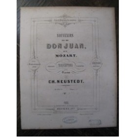 NEUSTEDT Charles Souvenirs de Don Juan Piano 1860