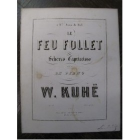 KUHË W. Le Feu Follet Piano ca1860