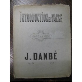 DANBÉ Jules Introduction et Valse Violon Piano 1873