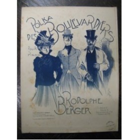 BERGER Rodolphe Polka des Boulevardiers Piano 1899