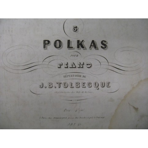 TOLBECQUE J. B. 5 Polkas Piano ca1850