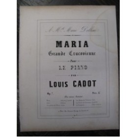 CADOT Louis Maria Cracovienne Piano XIXe