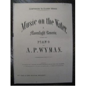WYMAN A. P. Music on the Water Piano XIXe