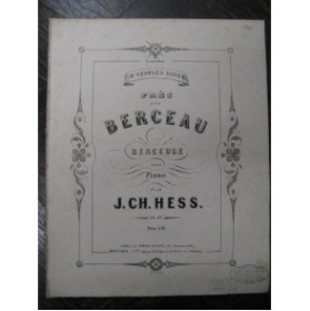 HESS J. Ch. Près du Berceau Piano 1857